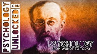 The History of Psychology in Less Than 5 Minutes - From Wundt to Today | History of Science