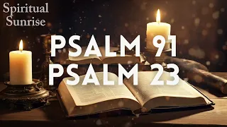 Psalm 91 and Psalm 23: Prayer for Abundant Blessings