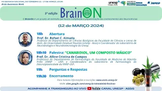 5º BrainON| Canabidiol, um composto mágico