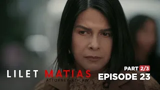 Lilet Matias, Attorney-At-Law: The rivalry between Lorena & Mer! (Full Episode 23 - Part 2/3)