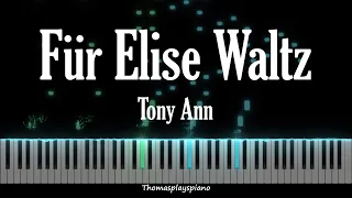 Für Elise Waltz - Tony Ann | Piano Tutorial