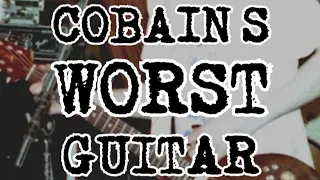 Kurt Cobain's WORST Guitar #kurtcobain #nirvana