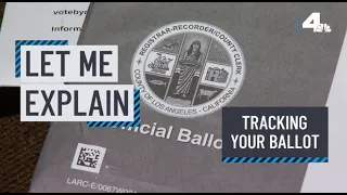 Let Me Explain: Tracking Your Ballot | NBCLA