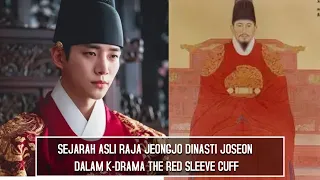 Sejarah Asli Raja Jeongjo (Reformis periode akhir dinasti Joseon) dalam K-drama The Red Sleeve Cuff