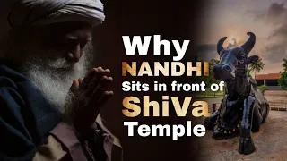 Why Nandi is placed in front of Shiva Temple ? | Sadhguru  | iNSIGHT