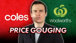 Price Gouging | Coles and Woolies