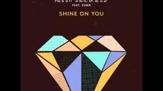 Satin Jackets feat. Esser - Shine On You (Ben Macklin Remix)