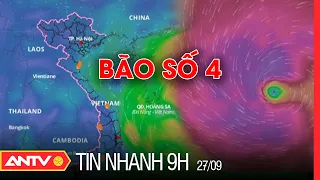 Tin Nhanh 9h Ngày 27/09: Hủy Hàng Trăm Chuyến Bay Đi, Đến Miền Trung Do Ảnh Hưởng Bão Noru | ANTV