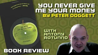 Book Review You Never Give Me Your Money PART 1 by Peter Doggett | #141