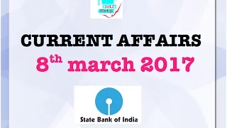 SBI PO CURRENT AFFAIRS  8th march 2017
