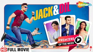 Jack & Dil | Full Movie | Arbaaz Khan | Sonal Chauhan | Latest Bollywood Movie