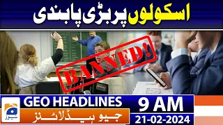 Geo Headlines Today 9 AM | UK is banning mobile phones in schools | 21st February 2024