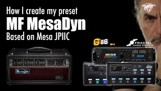 How I create my preset MF MesaDyn based on Mesa JPIIC - Live stream tutorial