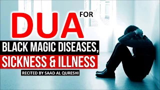 Ya Rahman   BEST DUA To Remove Diseases, Illness Sickness, Black Magic ᴴᴰ   Cure