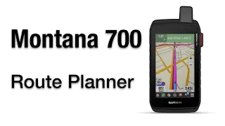 Garmin Montana 700 700i 750i -How To Create And Use Route Planner