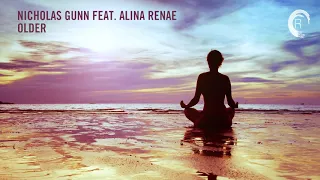 Chill Out Vocal Trance: Nicholas Gunn feat. Alina Renae - Older