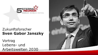 Zukunftsforscher Sven Gabor Janszky: Vortrag Lebens- und Arbeitswelten 2030