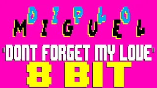 Don't Forget My Love [8 Bit Tribute to Diplo feat. Miguel] - 8 Bit Universe