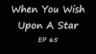 When You Wish Upon A Star Ep 65