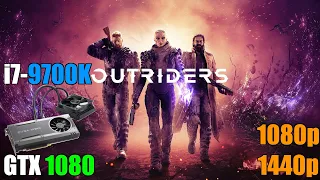 Outriders l GTX 1080 i7 9700K l Medium High Ultra Settings l 1080p 1440p l