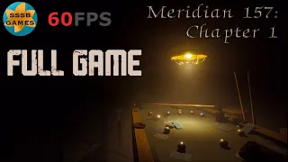 Meridian 157: Chapter 1 | Gameplay Walkthrough | Full Game