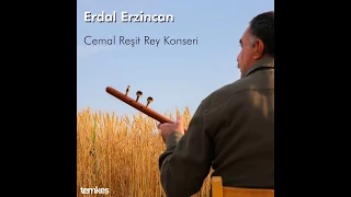 Erdal Erzincan - Gitme Turnam [Cemal Reşit Rey Konseri © 2020 Temkeş Müzik]