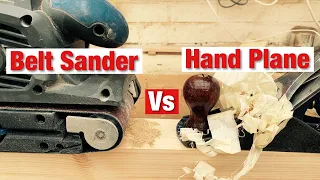 Which is better? Belt sander Vs hand plane