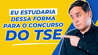 Como estudar de forma profissional para o Concurso do TSE.