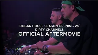 Dobar House Season Opening w/ Dirty Channels @Peti Kupe [OFFICIAL AFTERMOVIE]