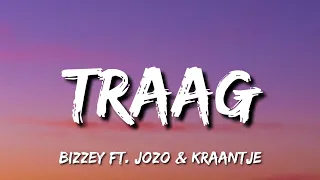 Bizzey - Traag (Lyrics) Ft. Jozo & Kraantje Pappie "Papi, papi, papi, papi, papi, papi"