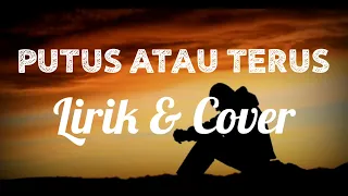 Putus Atau Terus - JUDIKA (Cover by ARVIAN DWI)