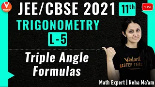 Trigonometry L-5 | Triple Angle Formulas | Class 11 Maths Chapter 3 | JEE Maths | JEE 2021 | Vedantu