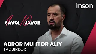 Abror Muhtor Aliy — o‘z bizneslari, Shayx Hazratlari, PRlarga munosabati haqida | 9 savol — 10 javob