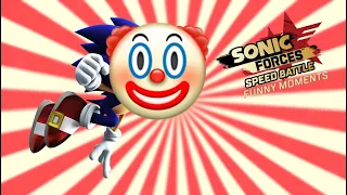 Sonic Forces: Speed Battle - Funny Moments Part 1