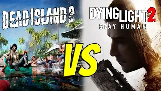 Dead Island 2 VS Dying Light 2 Comparison