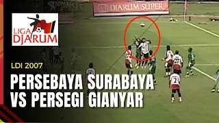 SUNDULAN MEMATIKAN, PERSEBAYA SURABAYA VS PERSEGI GIANYAR - LDI 2007