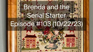 Brenda and the Serial Starter -Episode #103 (10/22/23)