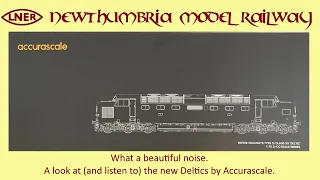 A look at, and listen to, the new Deltic by Accurascale