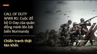 CALL OF DUTY WWII #1: Cuộc đổ bộ D-Day của quân đồng minh lên bãi biển Normandy