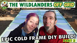 LOOK At This DIY Cold Frame Greenhouse Build Part 2 - The Wildlanders Off Grid Portugal