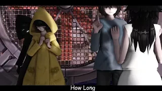 (MMD Little Nightmares) How Long (Test Models DL)