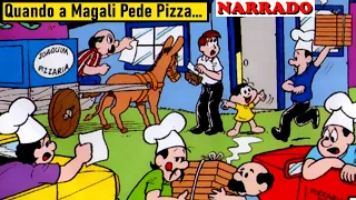 O que Acontece quando a Magali pede Pizza !? 🍕😱 | Turma Da Mônica | Narrado | Gibis Infalíveis