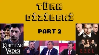 Serdar Ali Çelikler - Türk Dizileri (Part 2)