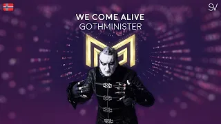 GOTHMINISTER - We Come Alive (Lyrics Video)