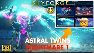 Skyforge : Astral Twins | F3 Nightmare 1 | 2024