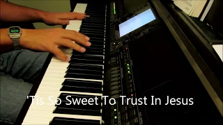 'Tis So Sweet to Trust in Jesus - piano instrumental hymn