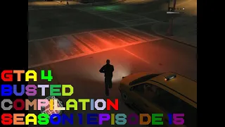 GTA 4 Busted Compilation Season 1 Episode 15