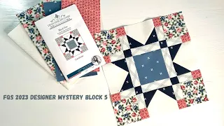 Fat Quarter Shop Designer Mystery Block of the month: Block 5 #fatquatershop #designermystery #quilt