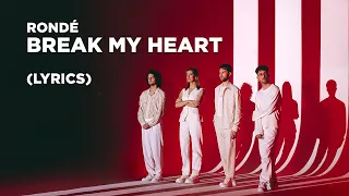 RONDÉ - Break My Heart (Lyrics)