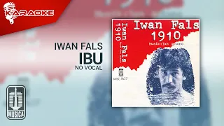 Iwan Fals - Ibu (Official Karaoke Video) | No Vocal
